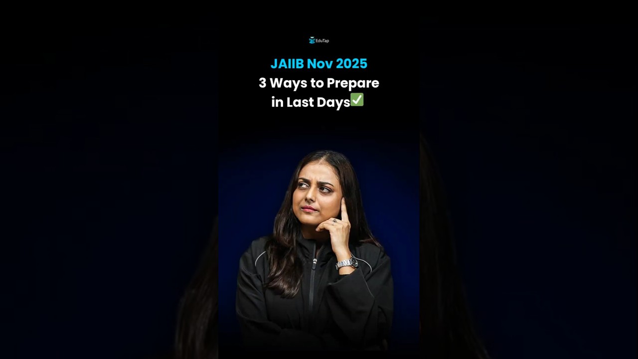 3 Ways to Prepare for JAIIB Nov 2025 in Last Days | JAIIB Exam Preparation Strategy & Tips