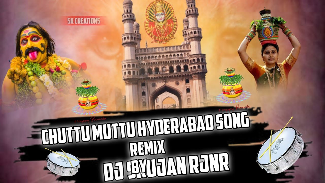 Chuttu Muttu Hyderabad Song  Remix By Dj Srujan Rjnr #bonalu #bonalu2021 #trending