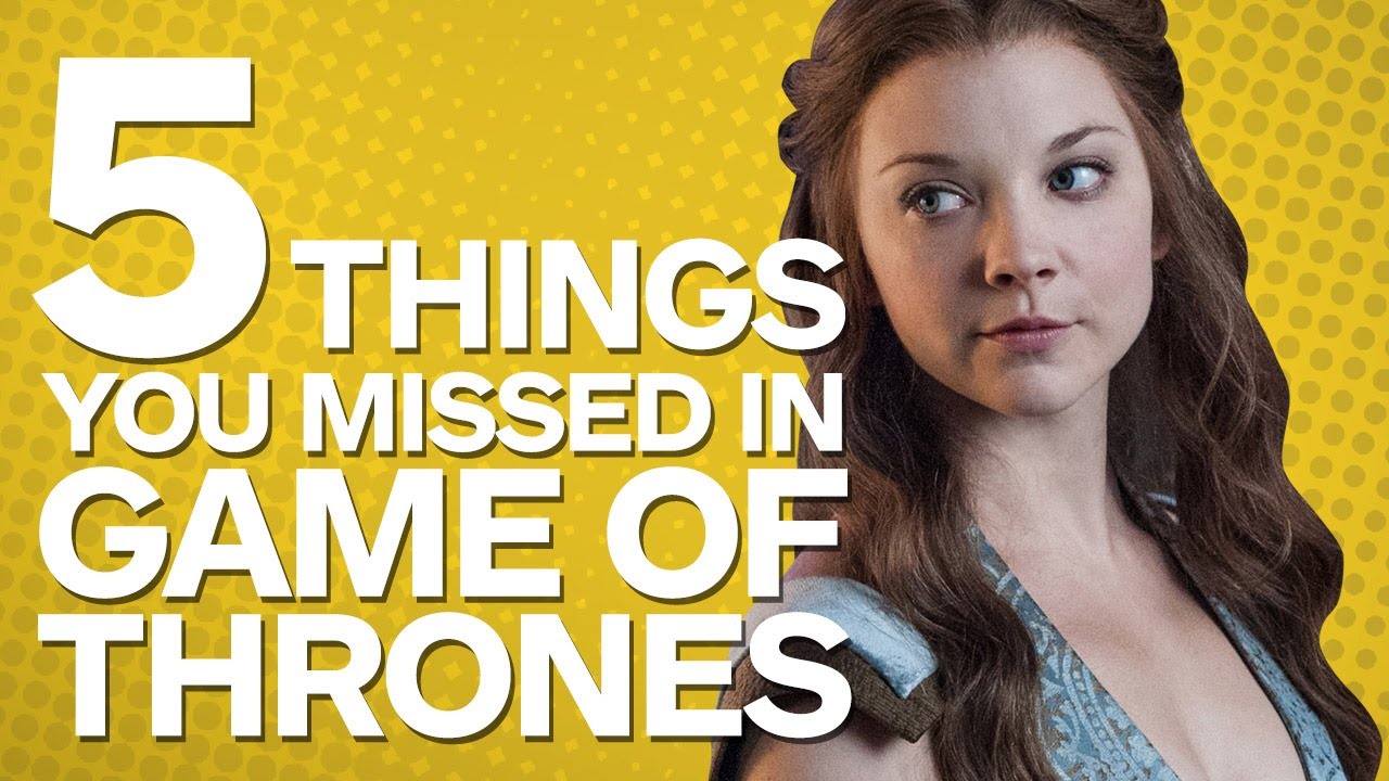 5 Things You Missed in Game of Thrones (SPOILERS)