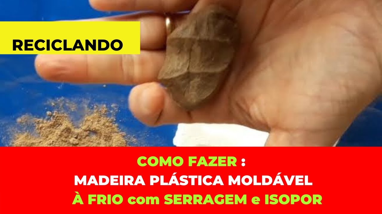Madeira plástica moldável usando isopor e serragem