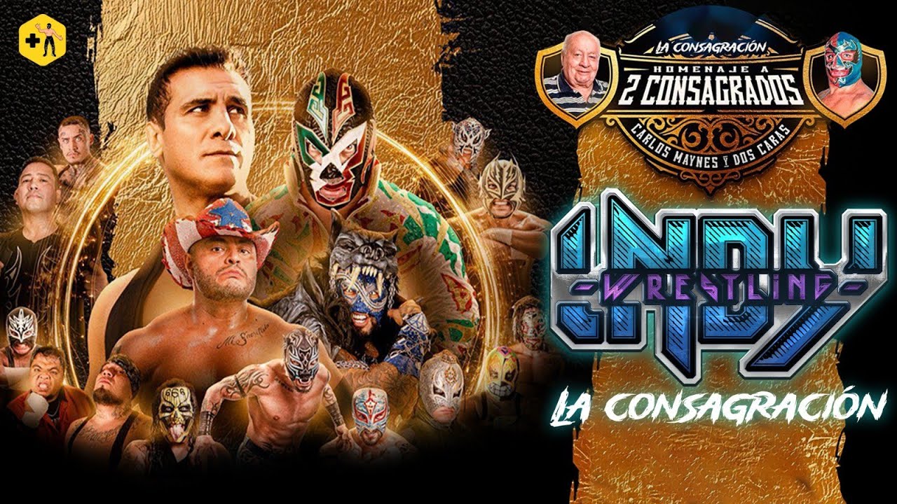 La Consagraci&oacute;n: Homenaje a Dos Consagrados en Indy Wrestling desde la Arena Quer&eacute;taro 