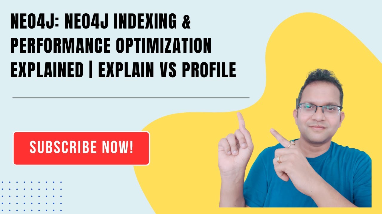 Neo4j : Indexing & Performance Optimization Explained | EXPLAIN vs PROFILE