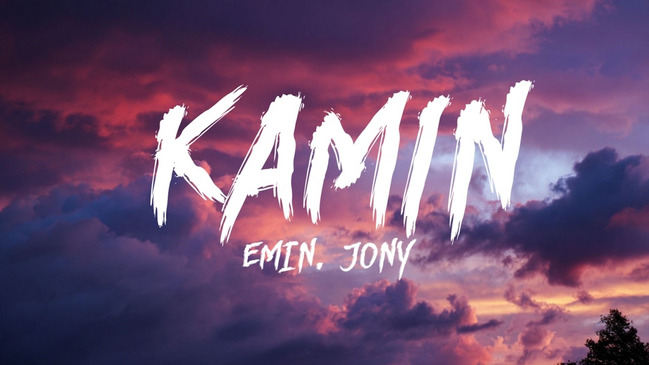 EMIN, JONY - Kamin (English Translation) (Lyrics)