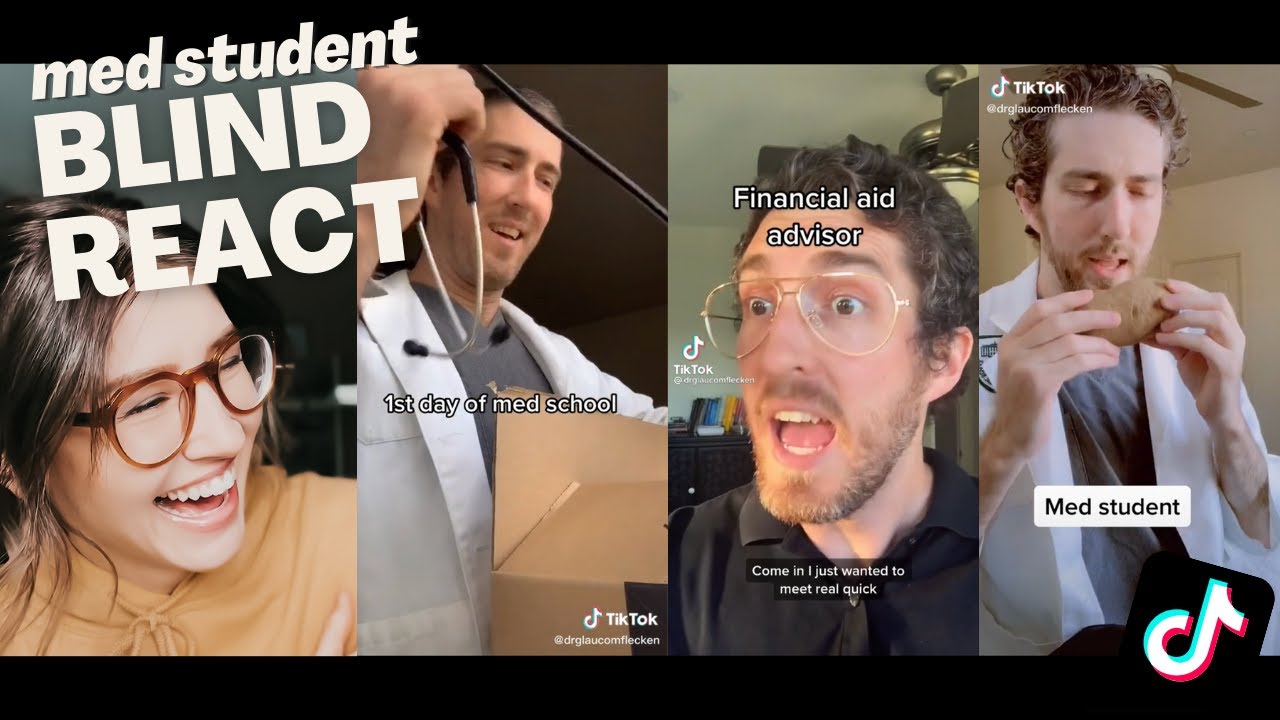 BLIND REACT TO 3 [ DR. GLAUCOMFLECKEN ] MED STUDENT TIKTOKS [cured my seasonal depression]