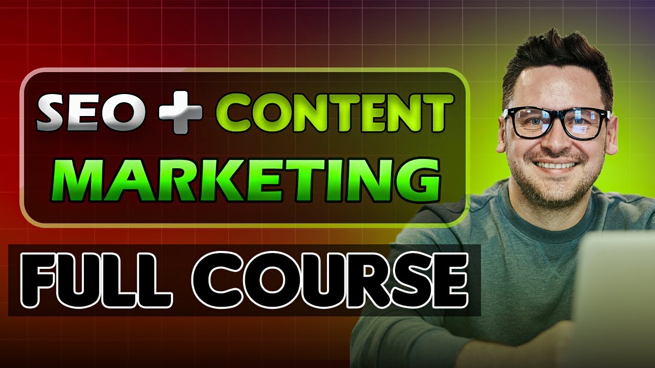 SEO Content Marketing Complete Course | Improve your Content Marketing Strategy