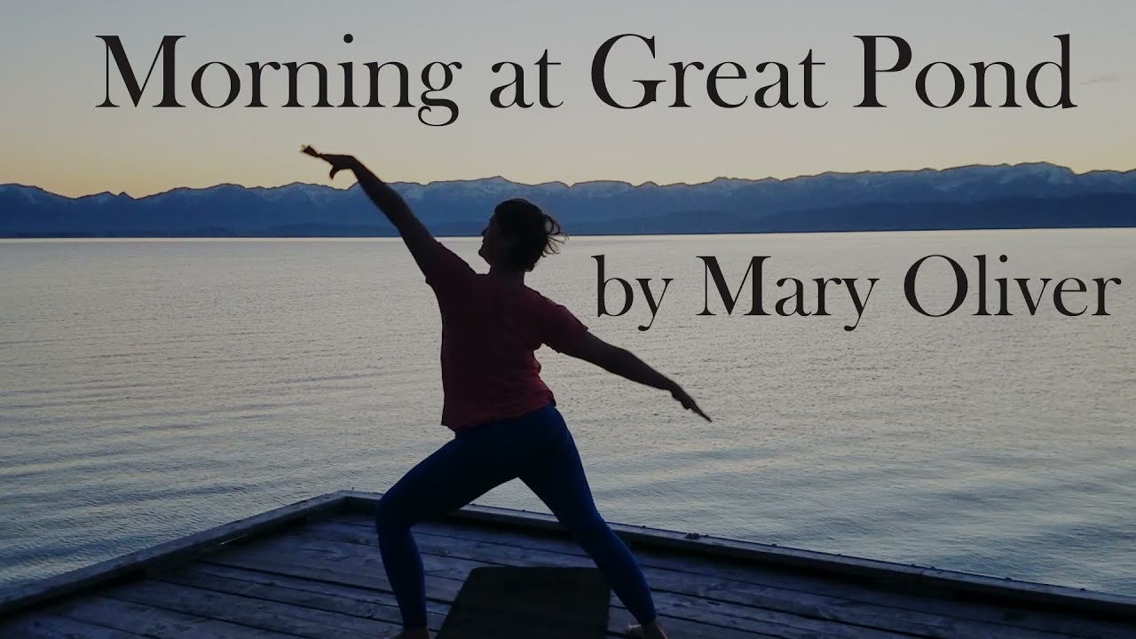 Yoga to Morning at Great Pond a poem by Mary Oliver