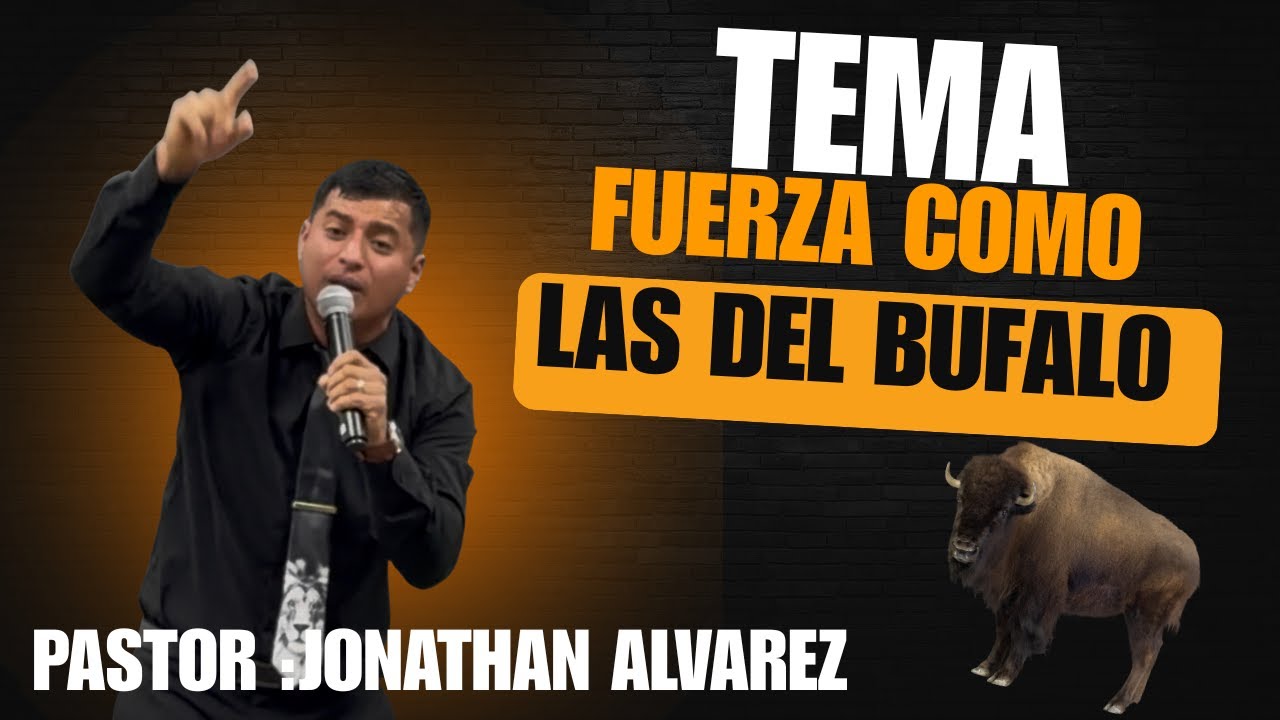 FUERZAS COMO LAS DEL BUFALO