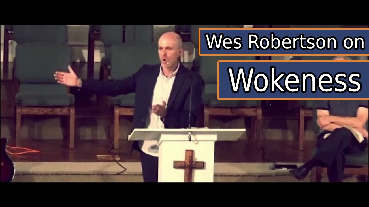 Wes Robertson on Wokeness FBC Howe 8/22/21