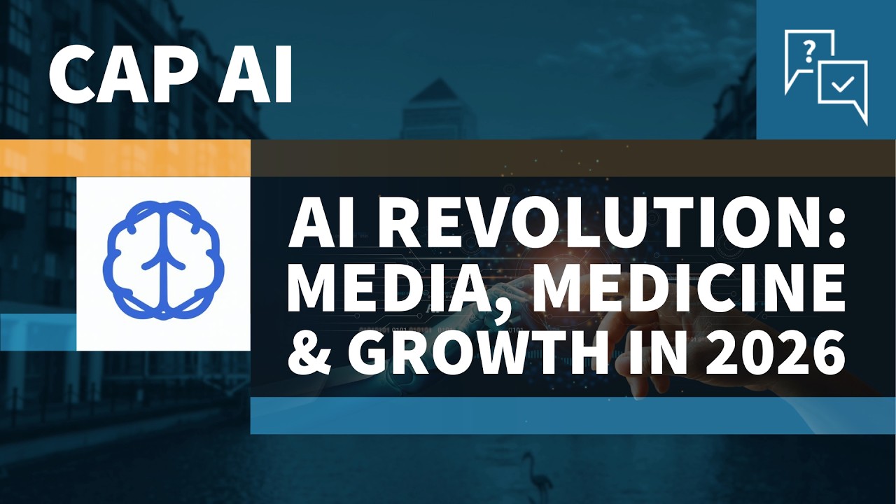 CapAI: Media, Medicine & Growth in 2026