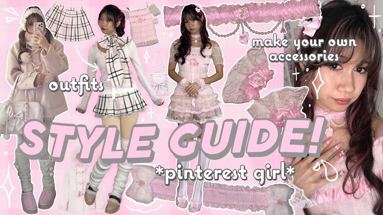 STYLE GUIDE 🎀 building outfits, thrift flip, making accessories, girly, pinterest inspired ♡