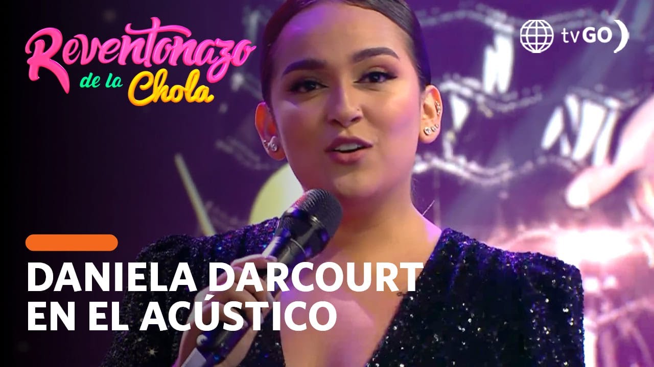 El Reventonazo de la Chola: Daniela Darcourt en el Acústico de la Chola