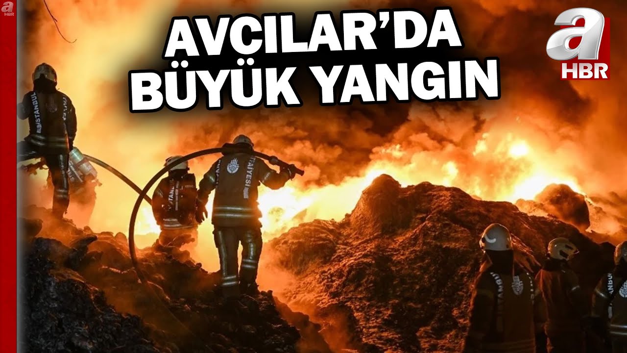 Avcılar'da geri dönüşüm tesisinde büyük yangın! | A Haber