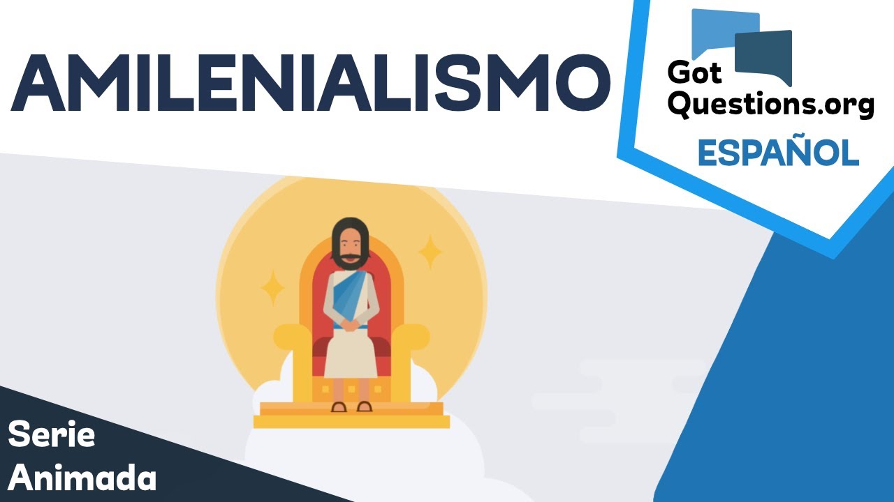 ¿Qué es el Amilenialismo?