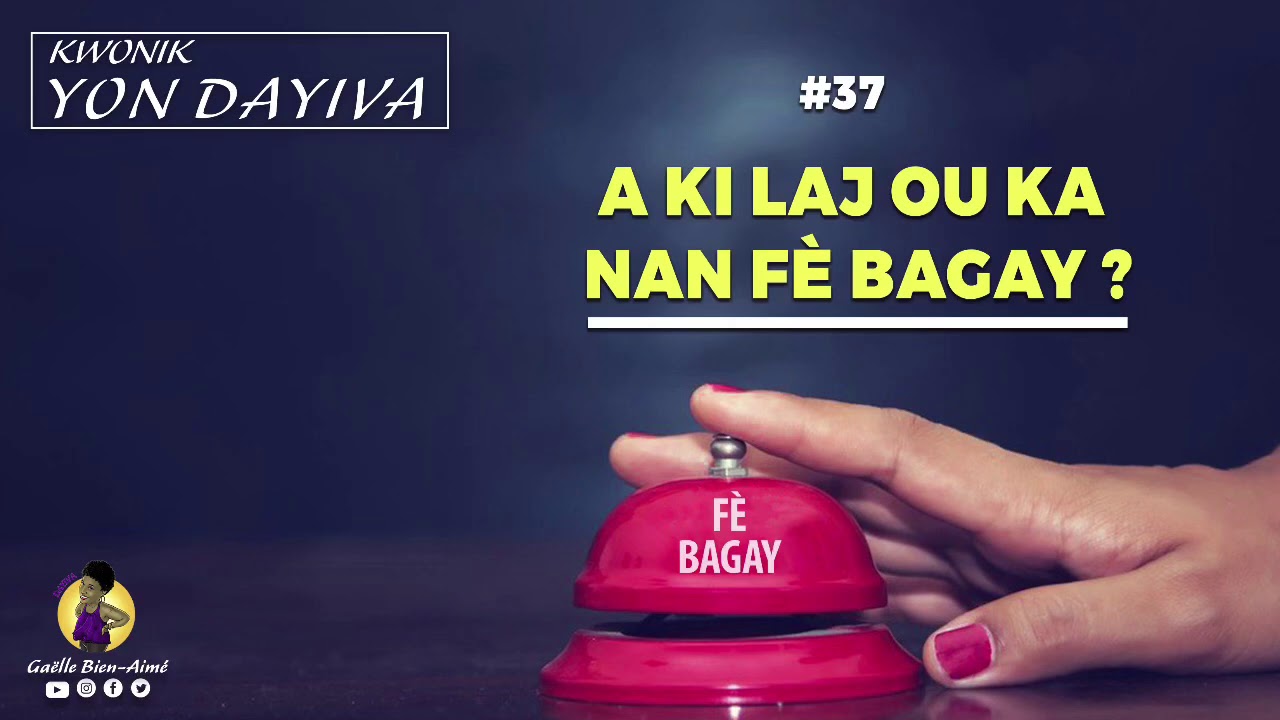 Kwonik Yon Dayiva #37 A KI LAJ OU KA NAN FÈ BAGAY ?