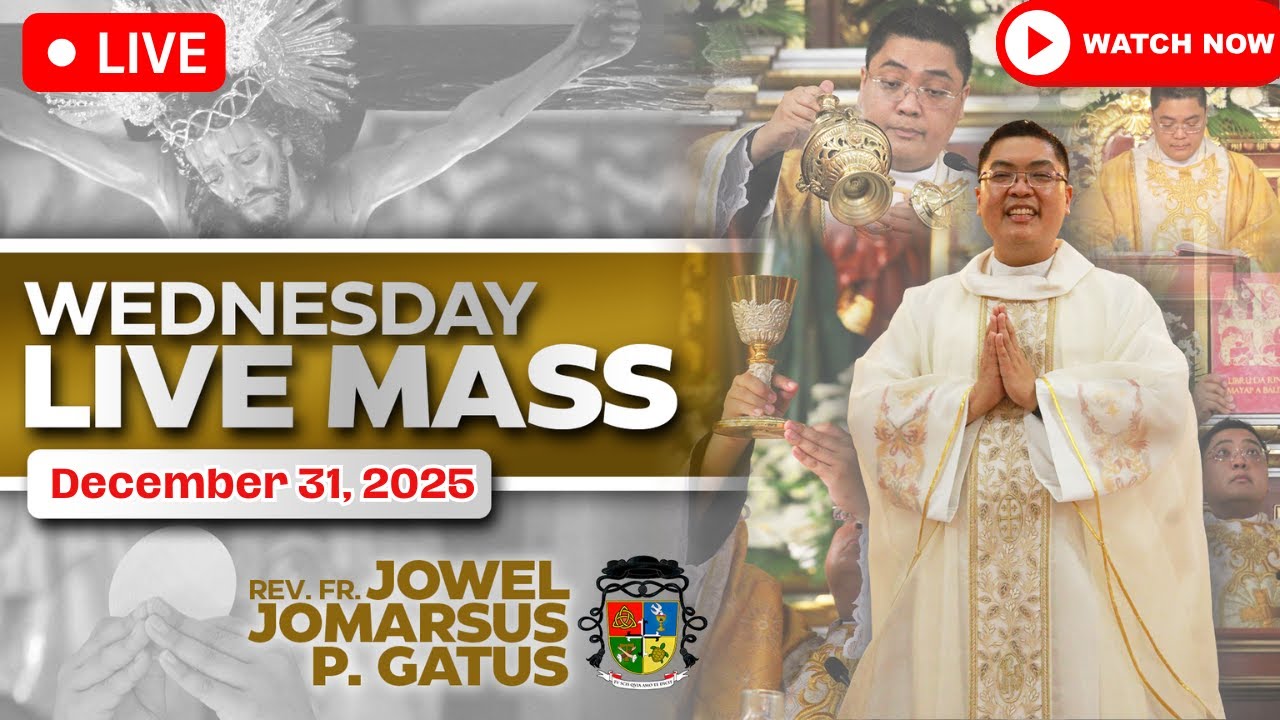WEDNESDAY FILIPINO LIVE MASS TODAY *DECEMBER 31, 2025* FR. JOWEL JOMARSUS GATUS