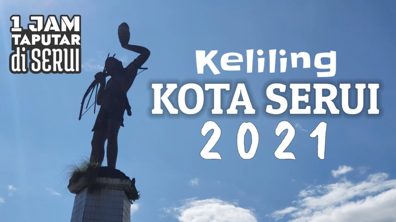 KELILING KOTA SERUI 2021 | Serui - Kepulauan Yapen | Papua