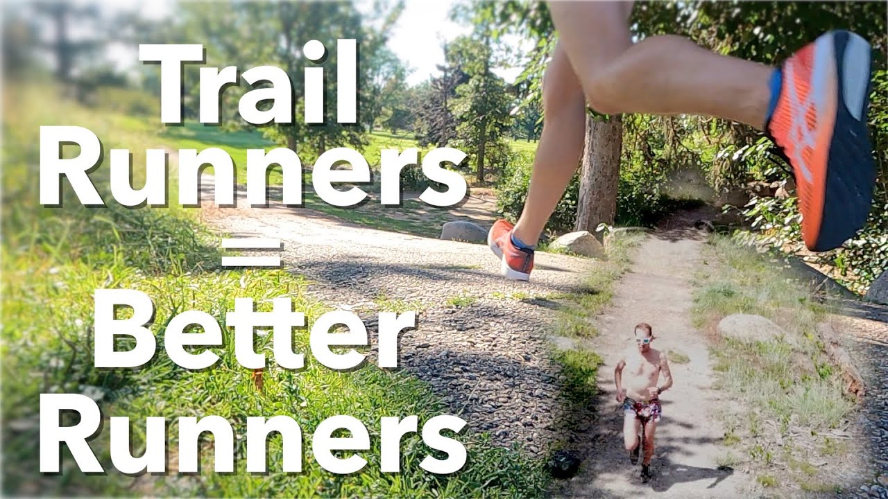 Run Trails and THRIVE: How to Improve Your Trail Running