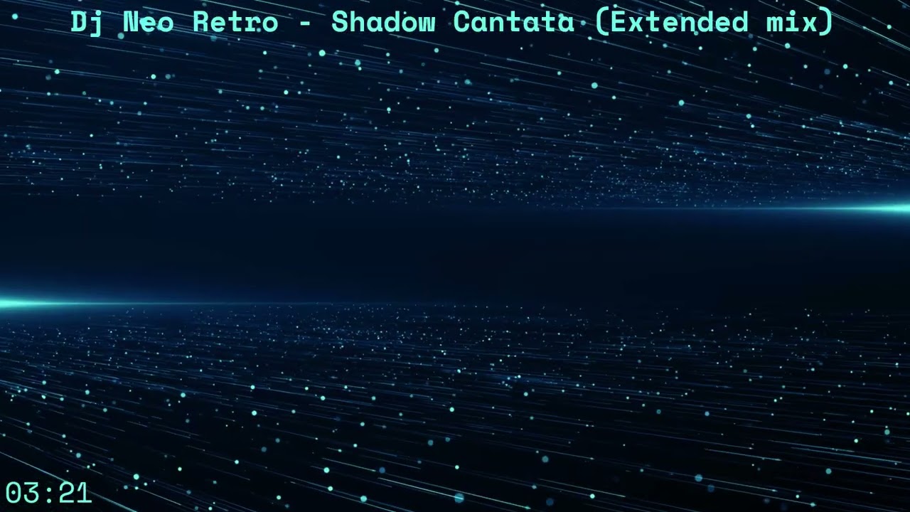 Dj Neo Retro - Shadow Cantata (Extended mix)