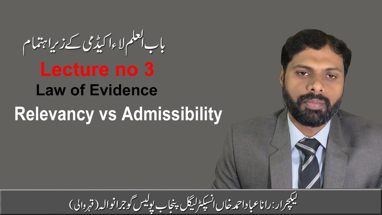 law of Evidence Relevancy vs Admissibility