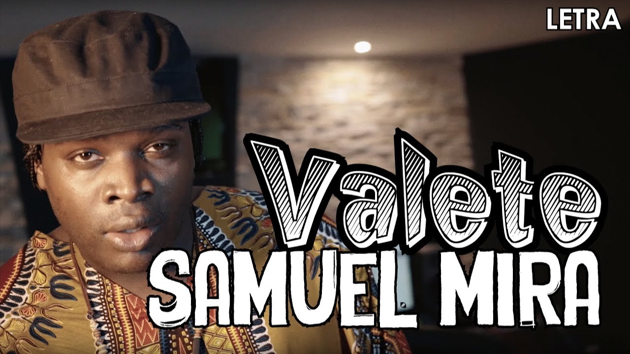 Valete - Samuel Mira (Letra)