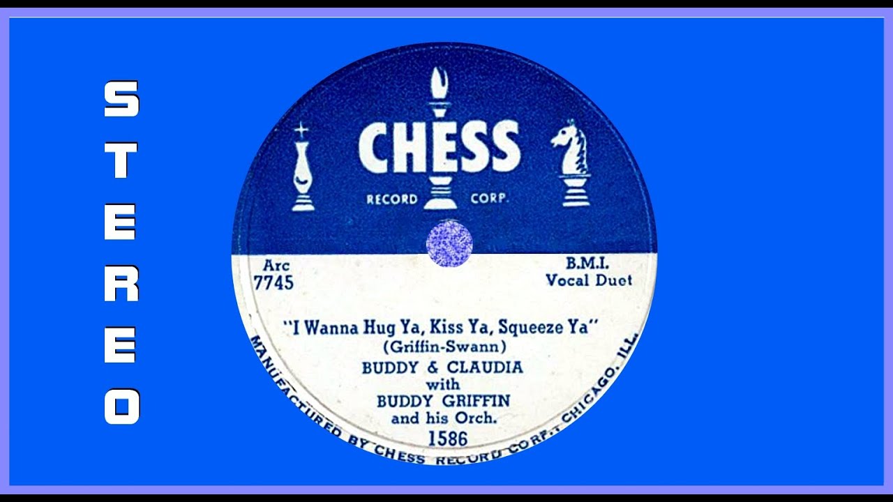 Buddy & Claudia - I Wanna Hug Ya, Kiss Ya, Squeeze Ya  1955  (STEREO)