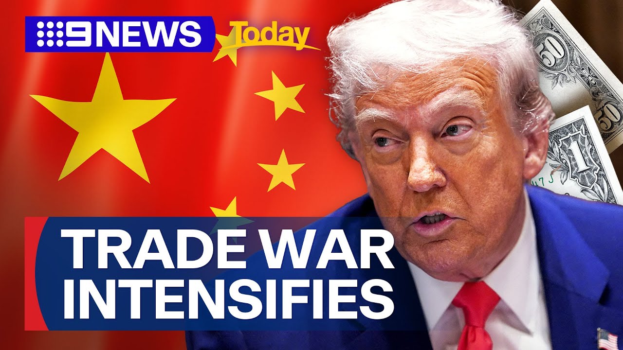 Trump's tariffs on China raised to 145 per cent | 9 News Australia