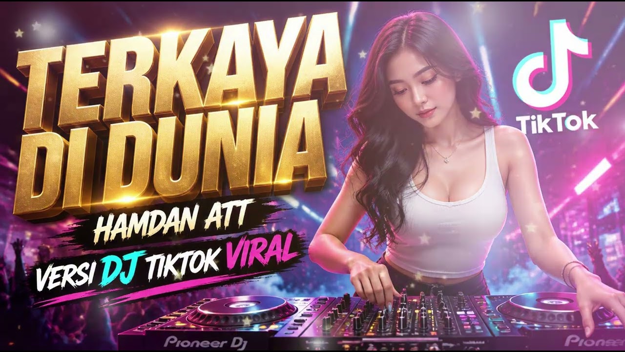 DJ TERKAYA DI DUNIA REMIX 💔🔥 Hamdan ATT | DJ VIRAL TIKTOK FULL BASS | Dangdut Galau 2026