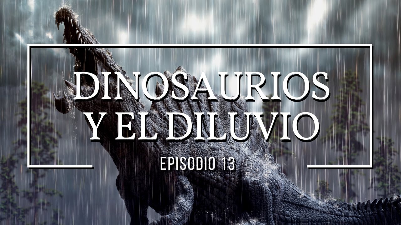 Dinosaurios y el dilúvio: Dinosaurios #13