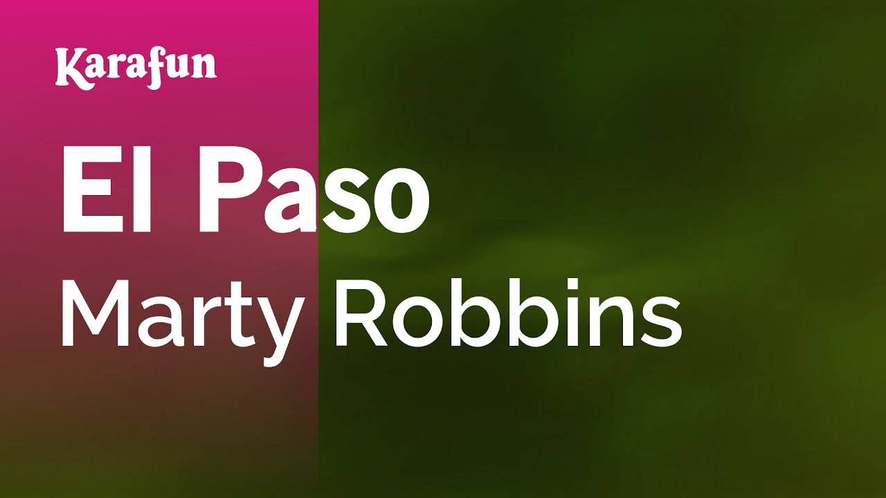 El Paso - Marty Robbins | Karaoke Version | KaraFun