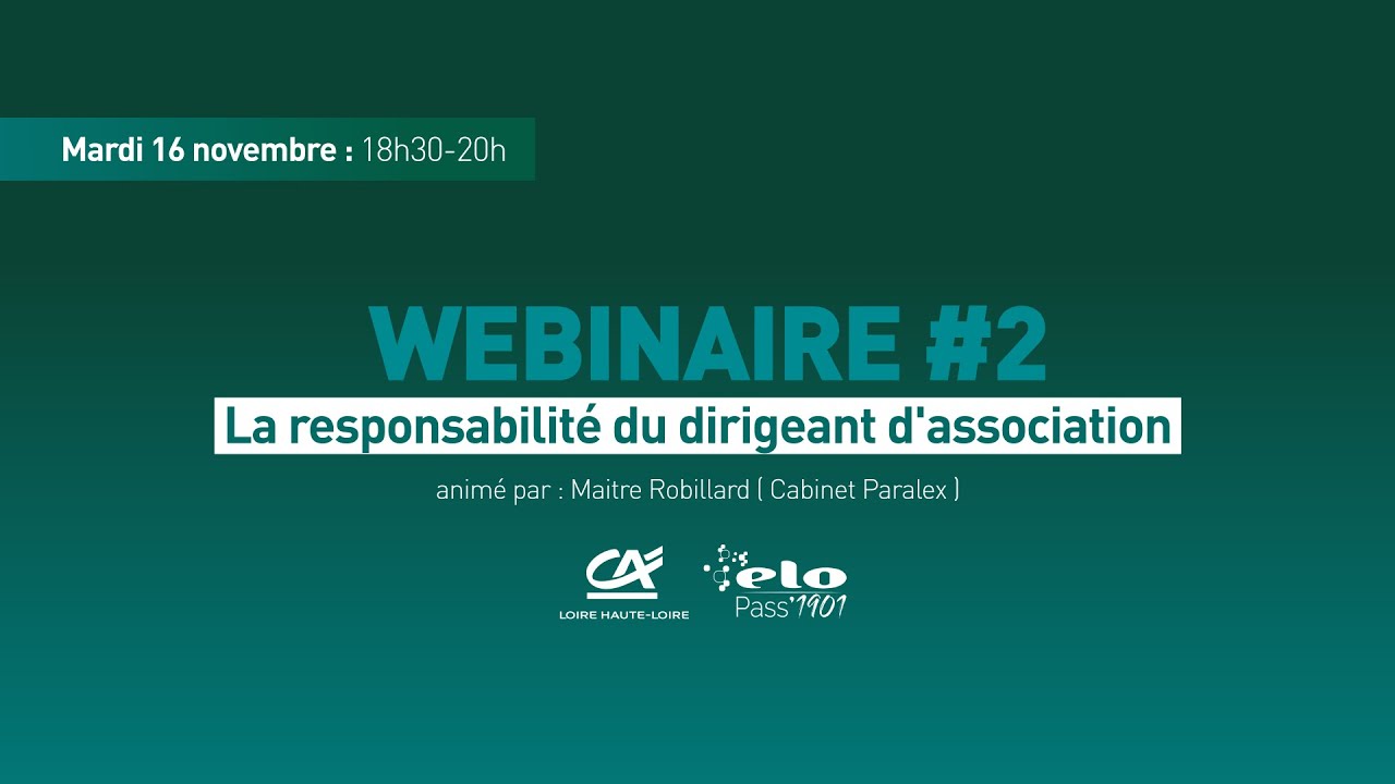 Webinaire “La responsabilité du dirigeant d'association”