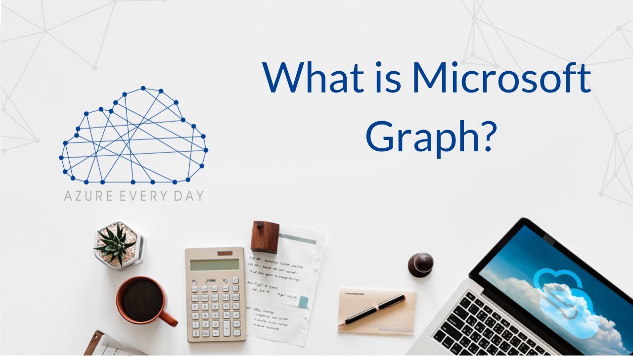 What is Microsoft Graph?