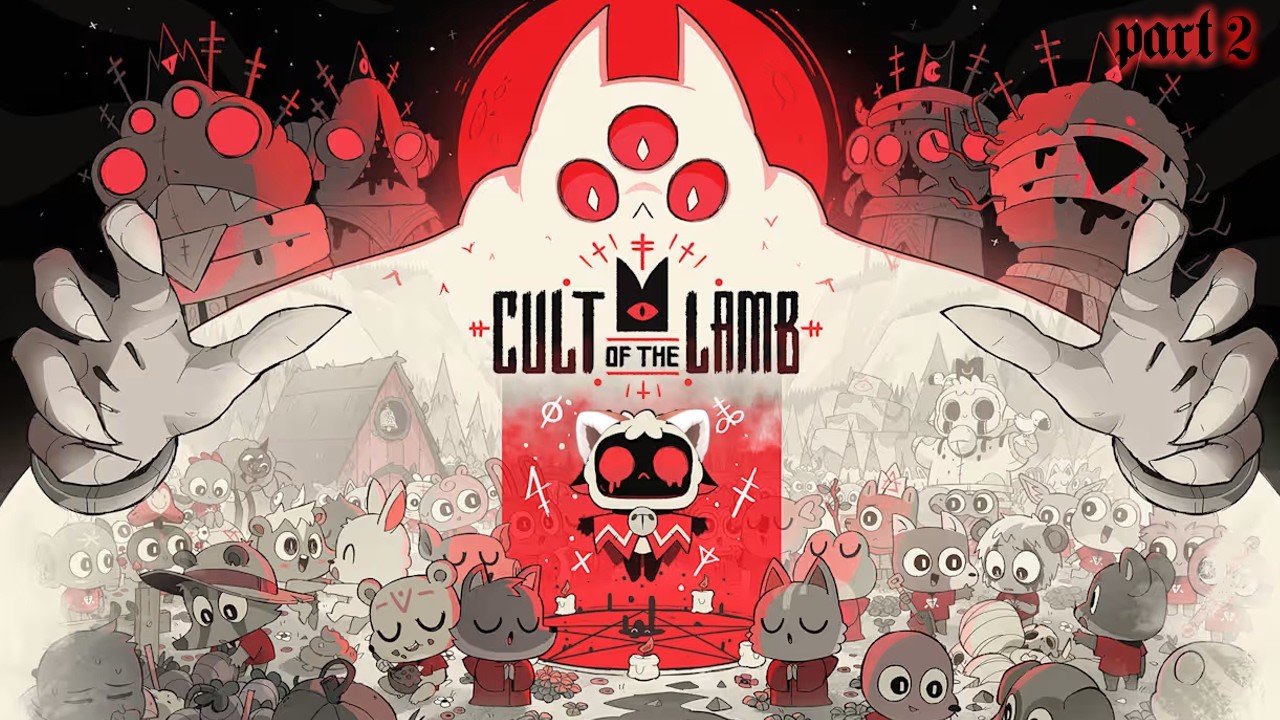 Nana plays Cult of the Lamb! Part 2