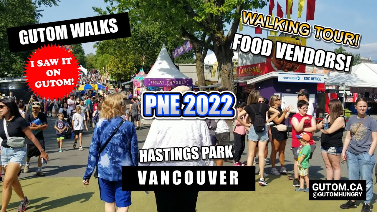 WALKING TOUR! PNE FAIR 2022 FOOD VENDORS VIRTUAL TOUR OPENING DAY | #VANCOUVERBC