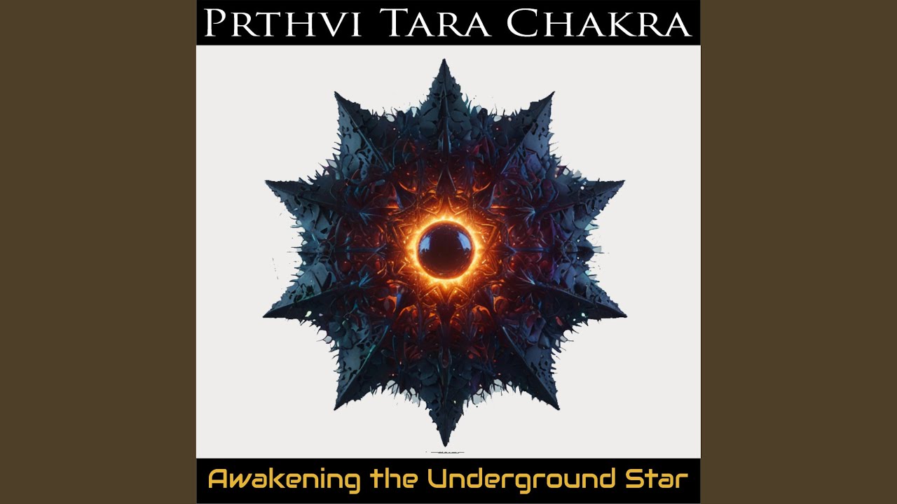 Prthvi Tara | Awakening the Underground Star