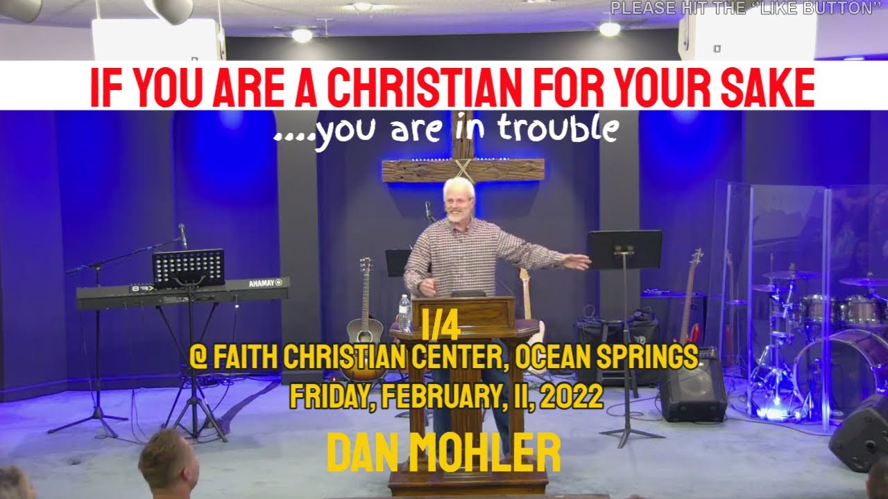 ✝️ If you are a Christian for your sake, you are in trouble - Dan Mohler