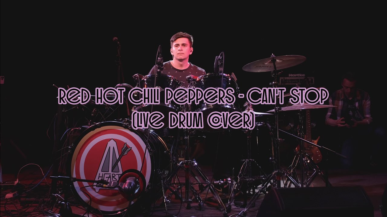 Can't Stop (live drum cover) - Red Hot Chili Peppers || Школа Ударных HeartBeat