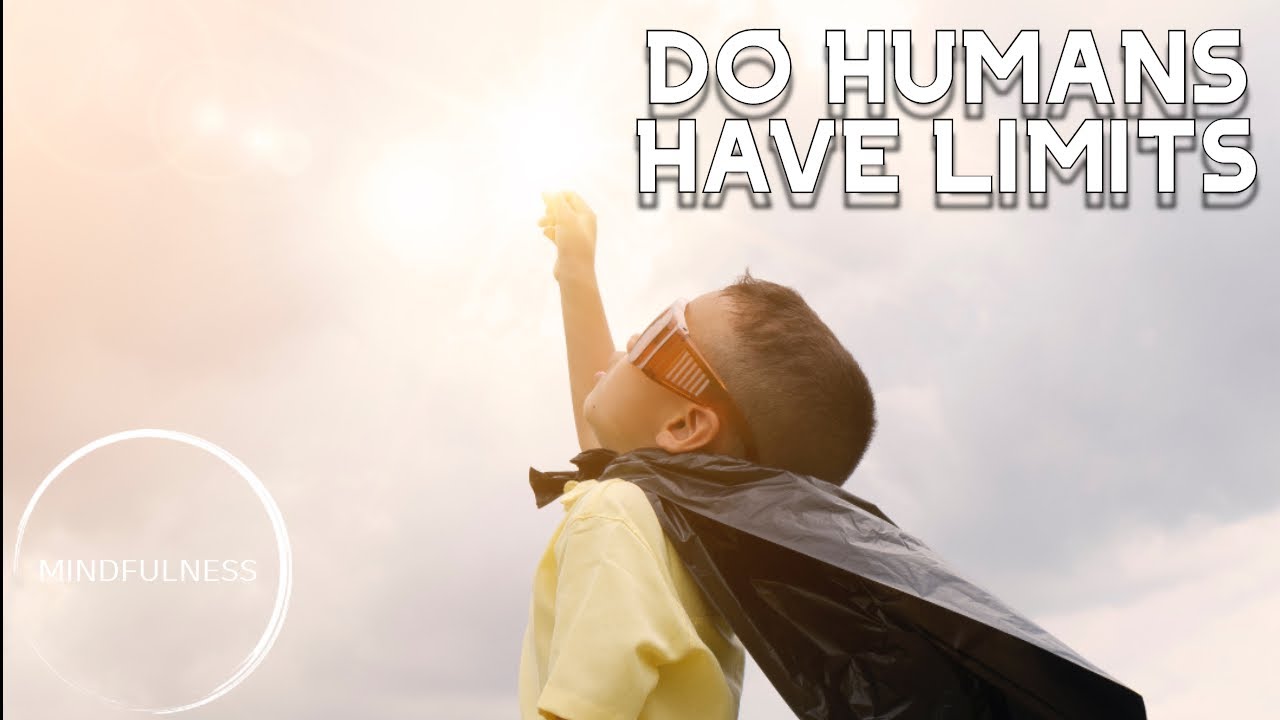 Human Limits - Alan Watts - Mindfulness