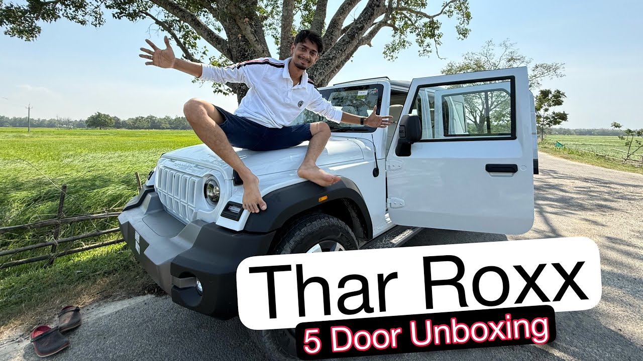 5 Door Thar ROXX unboxing - কি ৰে waw
