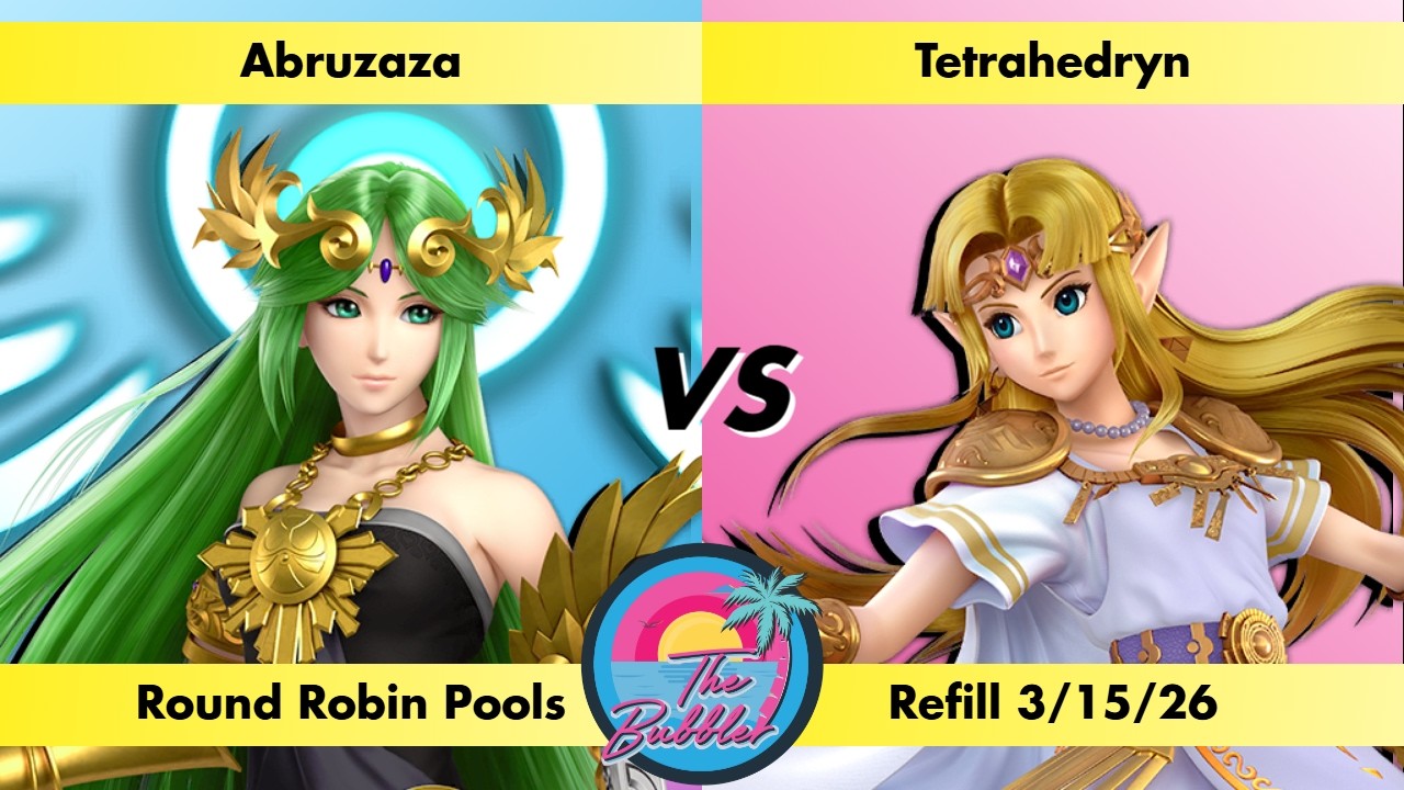 Abruzaza (Palutena) vs Tetrahedryn (Zelda) Round Robin Pools Bubbler Refill 3/15/26