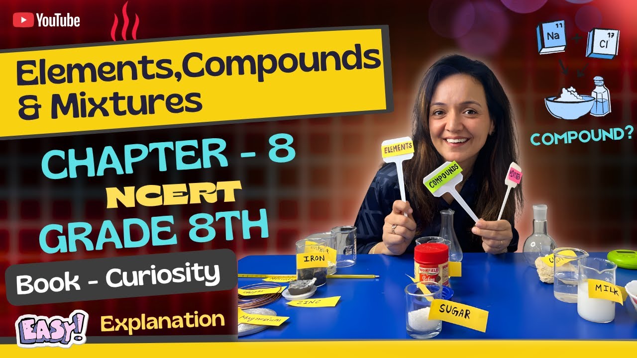 NATURE OF MATTER: ELEMENTS, COMPOUNDS AND MIXTURE EXPERIMENTS I FULL CHAPTER EXPLANATION I CURIOSITY