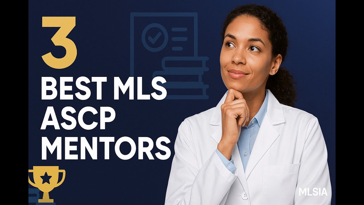 3 MLS ASCP Mentorship Options That Actually Get You Exam-Ready Faster
