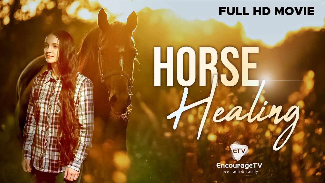 Horse Healing | A Heartfelt Story of Love, Loss & Second Chances