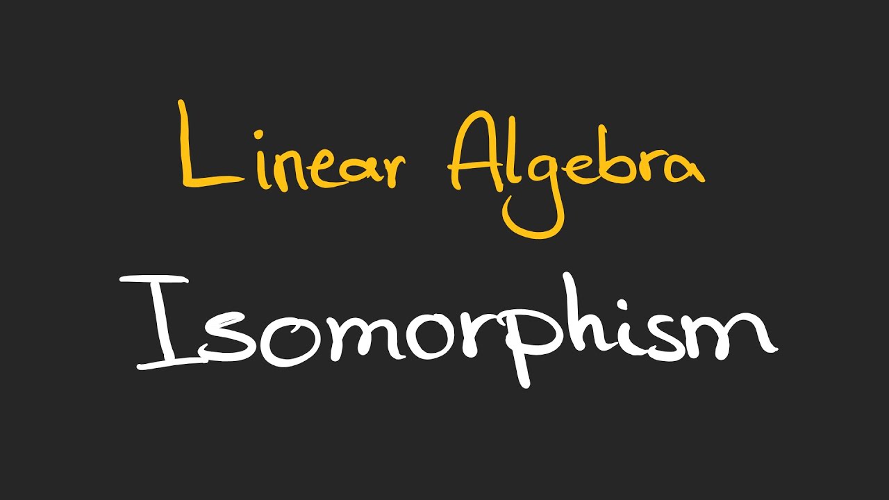 Изоморфизм в линейной алгебре