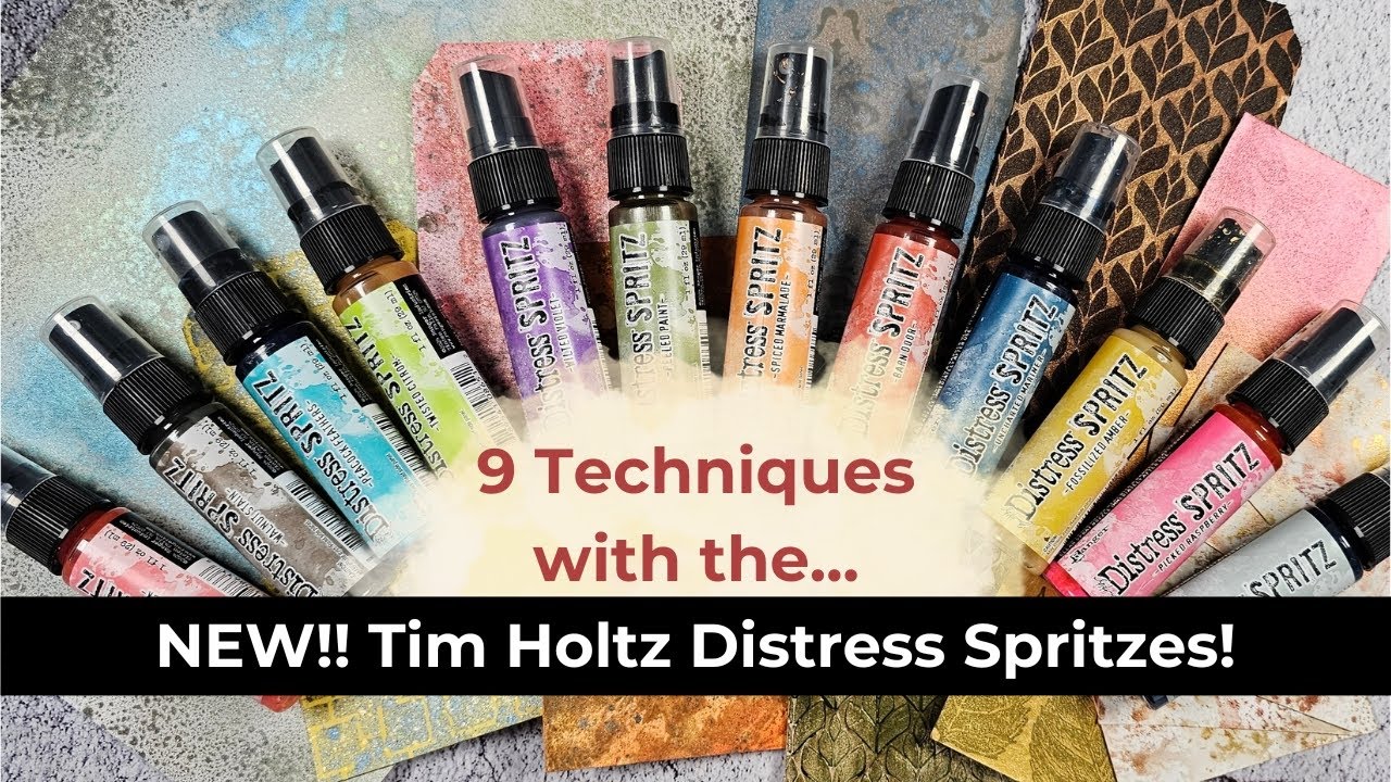 NEW!! Tim Holtz Distress Spritzes ** 9 Techniques That I Will Share