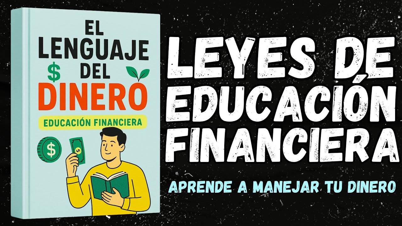 Educación Financiera: El Lenguaje del Dinero