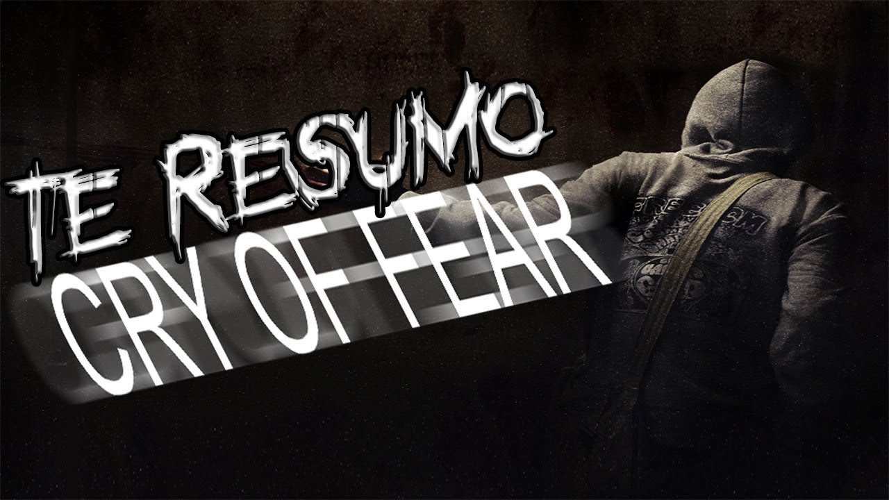 Te RESUMO Cry Of Fear