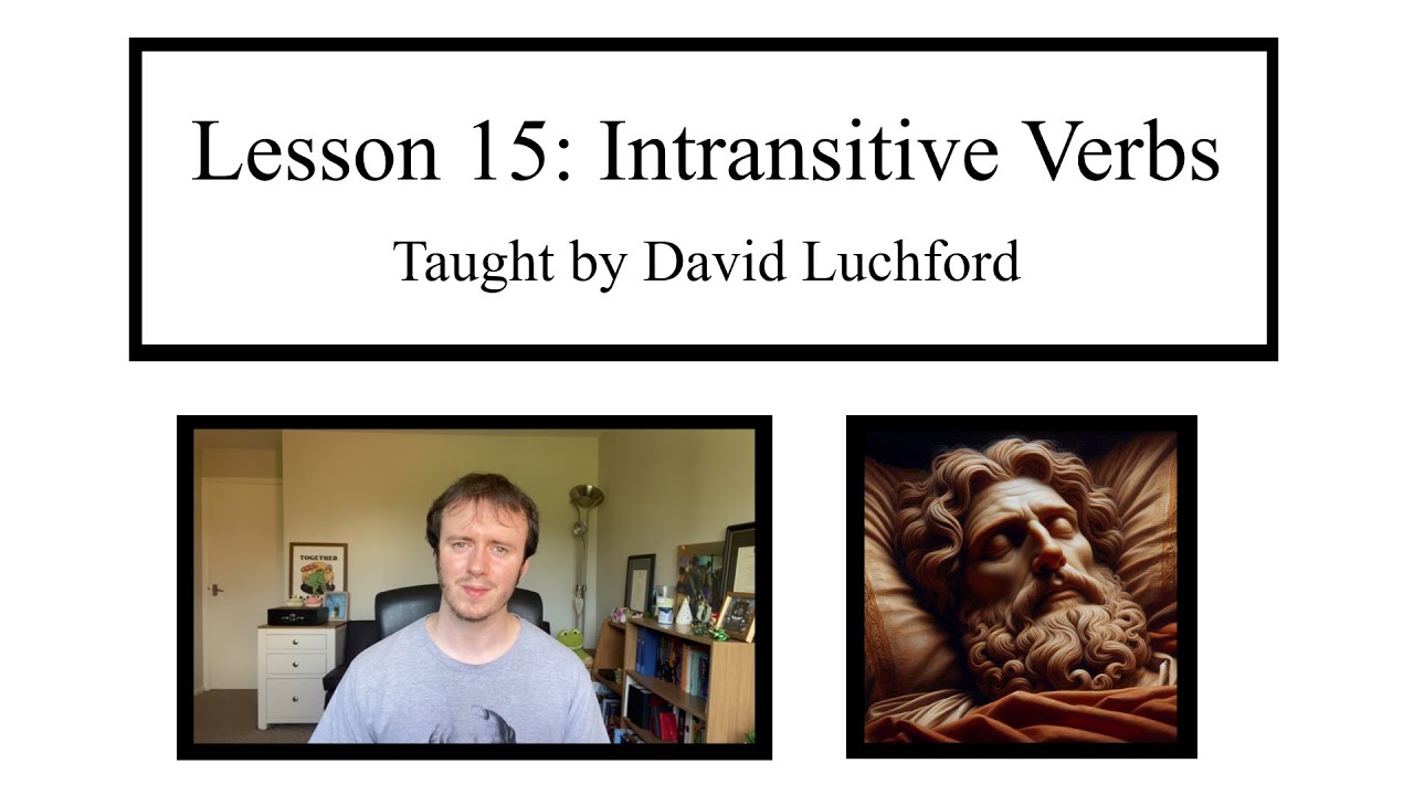 Ancient Greek Lesson 15: Intransitive Verbs