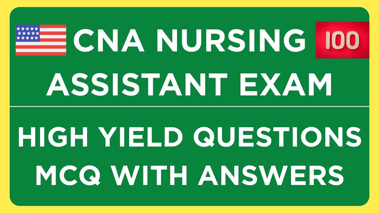 USA CNA Nursing Assistant 100 MCQ Exam High Yield QUESTION | Practice MCQ | USA NURSING ASSISTANT |