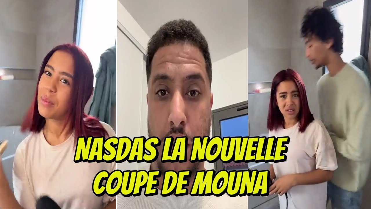 NASDAS LA NOUVELLE COUPE DE MOUNA ! #nasdas #nasdasstory #story #mouna