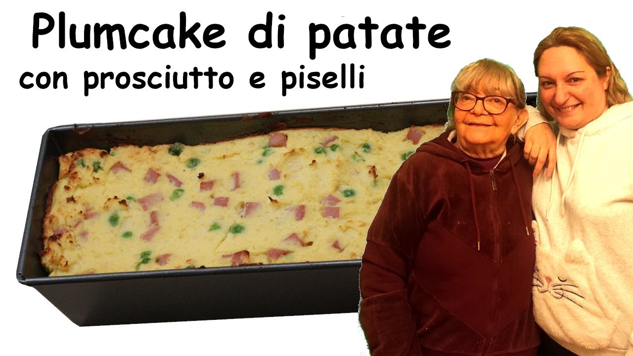 Plumcake di patate, prosciutto e piselli, una ricetta introvabile di nonna Lucia